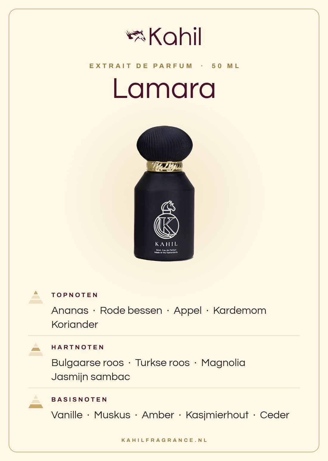 Duftnoten von Kahil Lamara Extrait de Parfum 50 ml: Kopfnoten Ananas, Rote Beeren, Apfel, Kardamom, Koriander; Herznoten Bulgarische Rose, Türkische Rose, Magnolie, Sambac-Jasmin; Basisnoten Vanille, Moschus, Amber, Kaschmirholz, Zeder