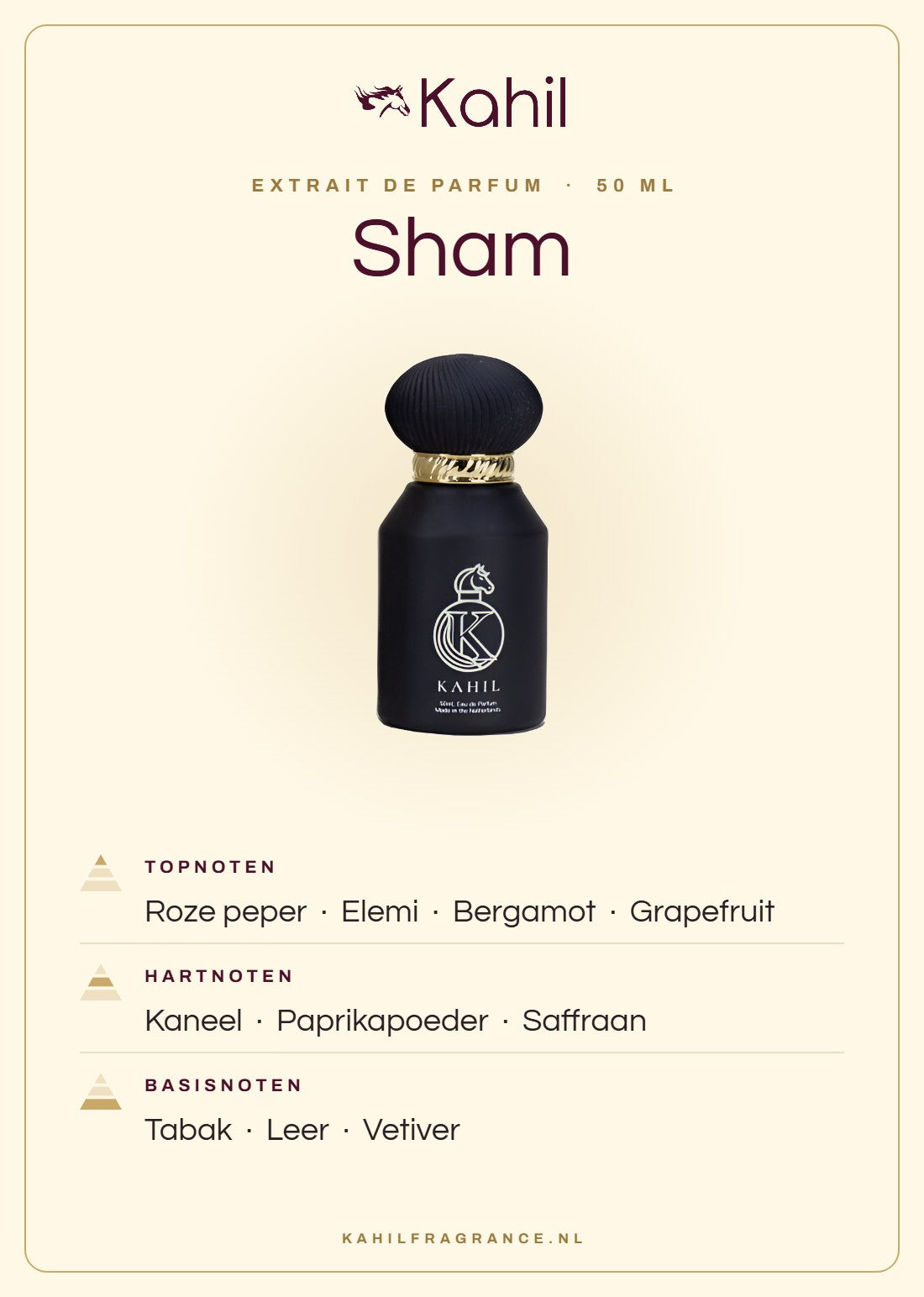 Duftnoten von Kahil Sham Extrait de Parfum 50 ml: Kopfnoten Rosa Pfeffer, Elemi, Bergamotte, Grapefruit; Herznoten Zimt, Paprika, Safran; Basisnoten Tabak, Leder, Vetiver