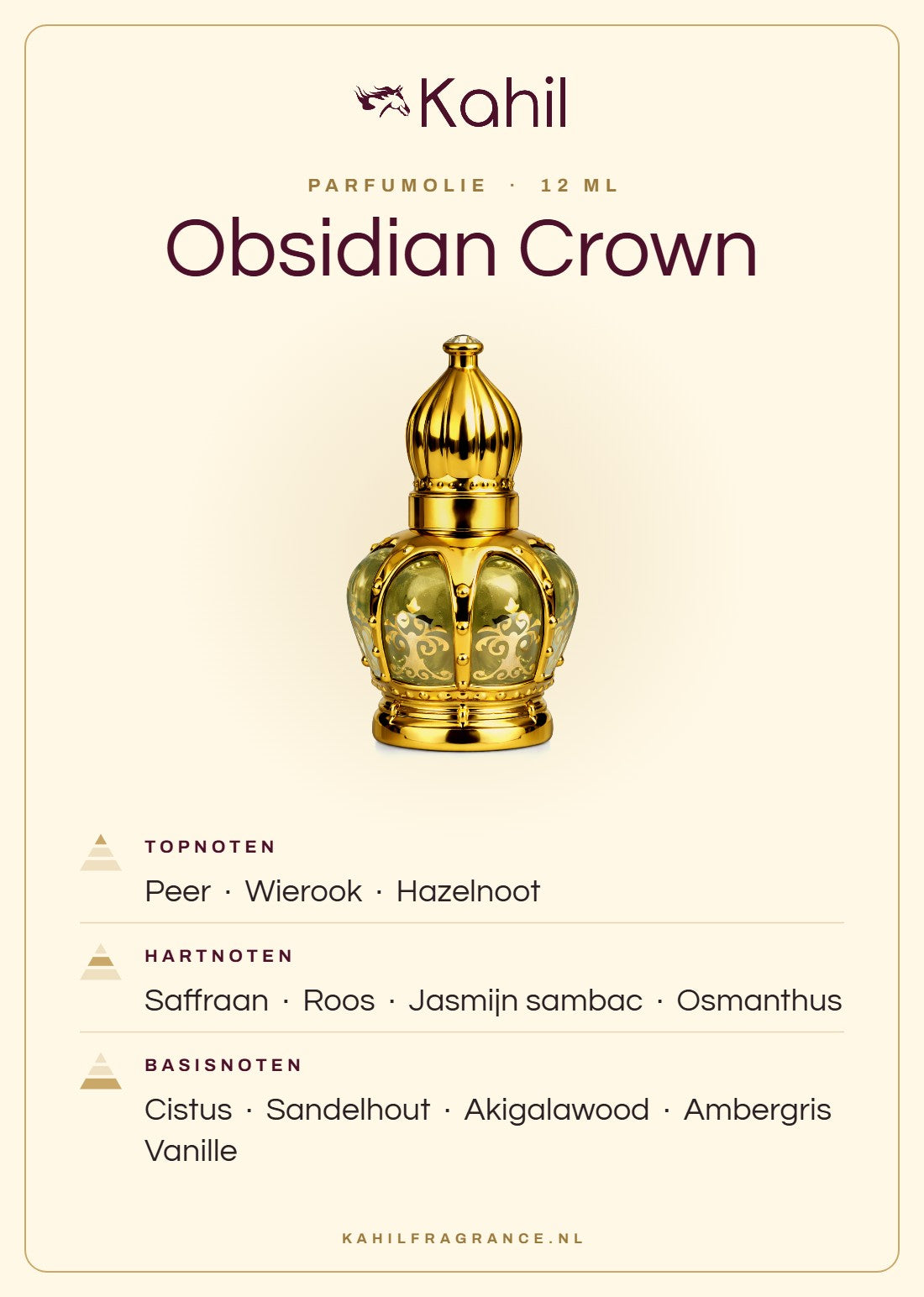 Duftnoten von Kahil Obsidian Crown Parfümöl 12 ml: Kopfnoten Birne, Weihrauch, Haselnuss; Herznoten Safran, Rose, Sambac-Jasmin, Osmanthus; Basisnoten Zistrose, Sandelholz, Akigalawood, Ambra, Vanille